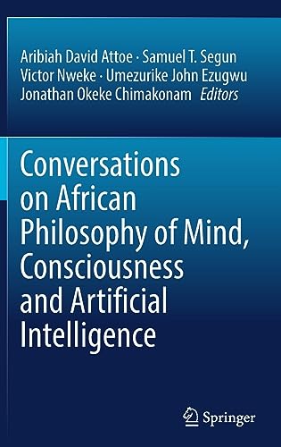 Conversations on African Philosophy of Mind, Consciousness and Artificial Intelligence
