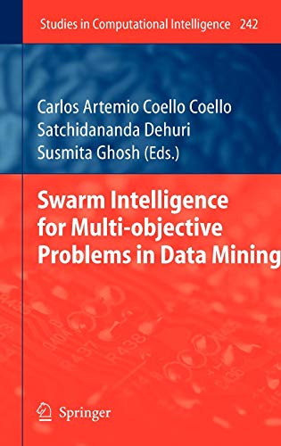 Swarm Intelligence for Multi–objective Problems in Data Mining