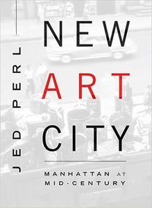 New art city Manhattan at mid–century