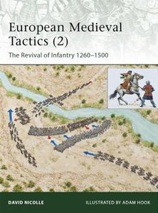 European Medieval Tactics (2) New Infantry, New Weapons 1260-1500