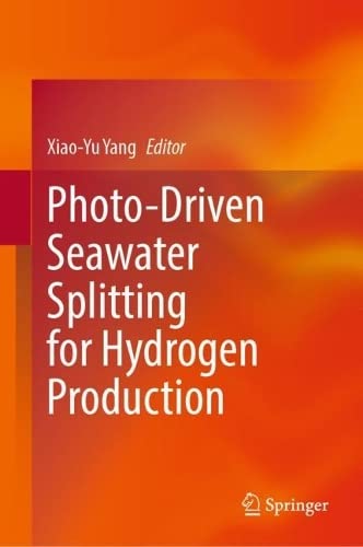 Photo–Driven Seawater Splitting for Hydrogen Production 