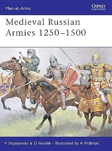 Medieval Russian Armies 1250 – 1500