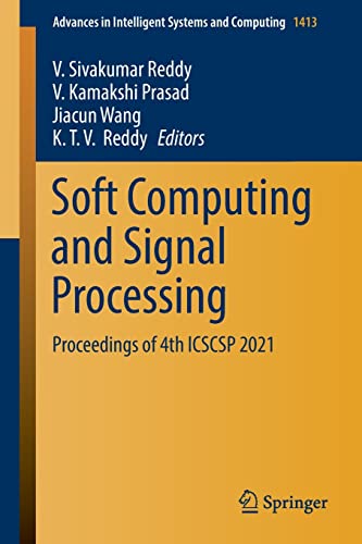 Soft Computing and Signal Processing Proceedings of 4th ICSCSP 2021