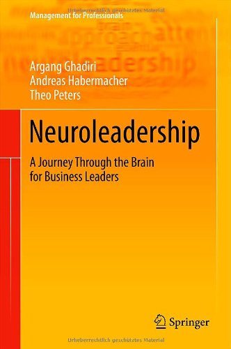 Neuroleadership A Journey Through the Brain for Business Leaders