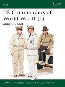 US Commanders of World War II (1) Army and USAF