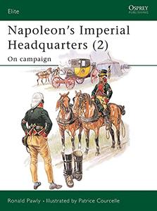 Napoleon's Imperial Headquarters (2) On campaign