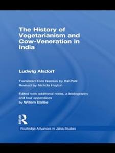 The History of Vegetarianism and Cow–Veneration in India