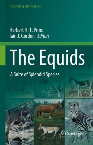 The Equids A Suite of Splendid Species