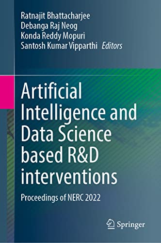 Artificial Intelligence and Data Science Based R&D Interventions Proceedings of NERC 2022