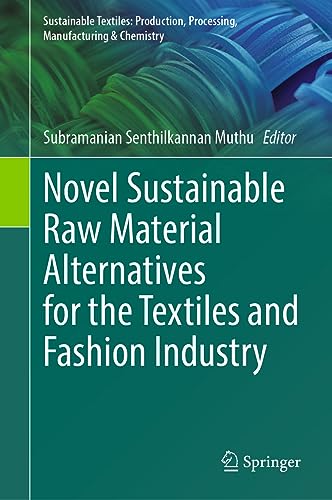 Novel Sustainable Raw Material Alternatives for the Textiles and ...