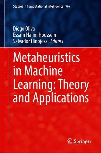 Metaheuristics in Machine Learning Theory and Applications