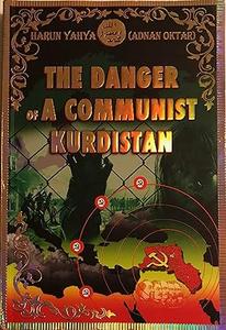The Danger of a Communist Kurdistan