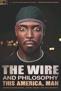 The Wire and Philosophy This America, Man