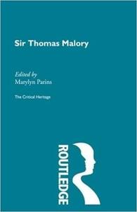 Sir Thomas Malory (Critical Heritage)
