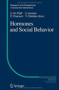 Hormones and Social Behavior (Research and Perspectives in Endocrine Interactions)