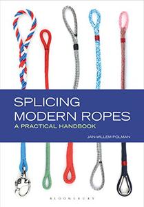 Splicing Modern Ropes A Practical Handbook 