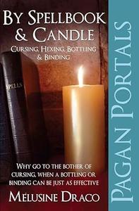 Pagan Portals – Spellbook & Candle Cursing, Hexing, Bottling & Binding