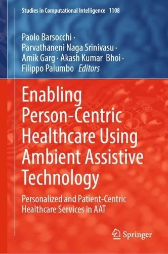 Enabling Person-Centric Healthcare Using Ambient Assistive Technology