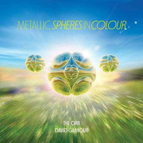 The Orb & David Gilmour - Metallic Spheres In Colour (2023)