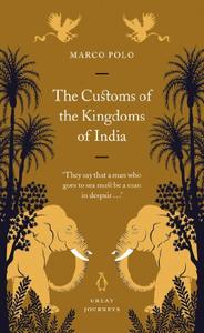 Great Journeys Customs of the Kingdoms of India
