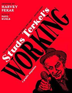 Studs Terkel’s Working A Graphic Adaptation