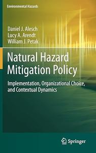Natural Hazard Mitigation Policy Implementation, Organizational Choice, and Contextual Dynamics