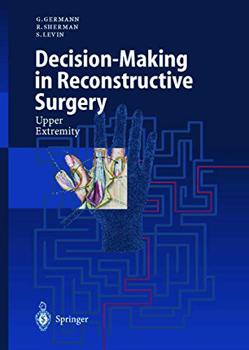 Decision–Making in Reconstructive Surgery Upper Extremity