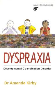 Dyspraxia The Hidden Handicap