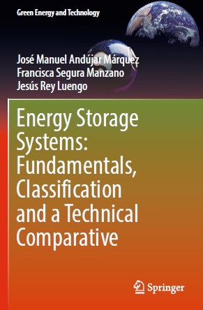 Energy Storage Systems Fundamentals, Classification and a Technical Comparative