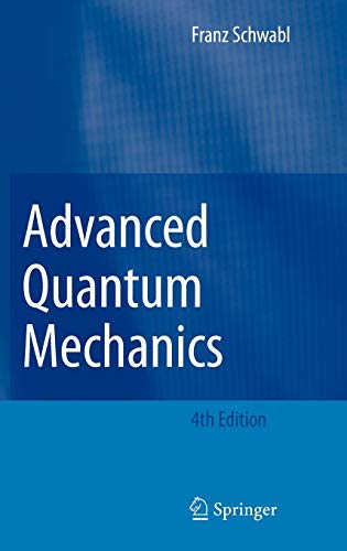 Advanced Quantum Mechanics, 4th Edition