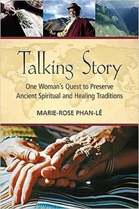 Talking Story One Woman’s Quest to Preserve Ancient Spiritual and Healing Traditions