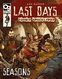 Last Days Zombie Apocalypse Seasons A Game of Survival Horror