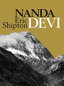 Nanda Devi Exploration and Ascent