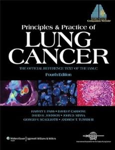 Principles and Practice of Lung Cancer The Official Reference Text of the IASLC 