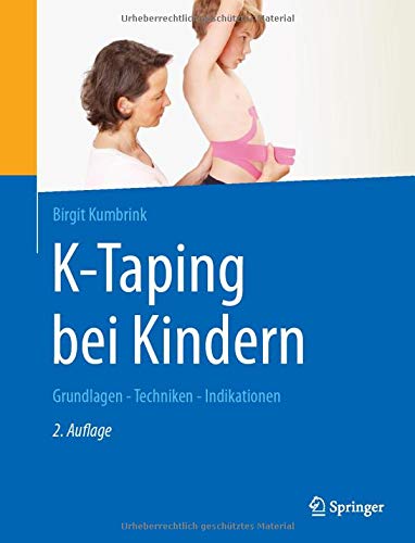 K-Taping bei Kindern Grundlagen – Techniken – Indikationen