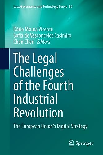 The Legal Challenges of the Fourth Industrial Revolution The European Union’s Digital Strategy