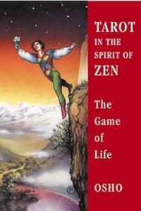 Tarot in the Spirit of Zen  The Game of Life