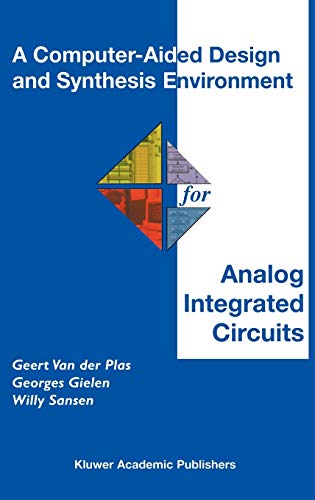 A Computer–Aided Design and Synthesis Environment for Analog Integrated Circuits