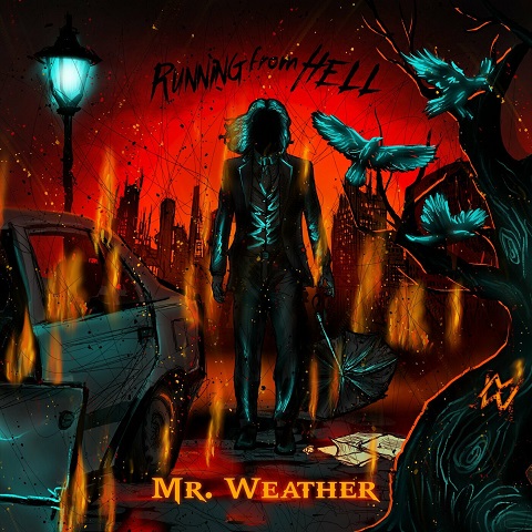 Mr. Weather - Running From Hell (2023)