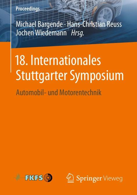 18. Internationales Stuttgarter Symposium Automobil– und Motorentechnik 