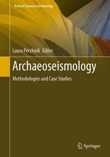 Archaeoseismology Methodologies and Case Studies