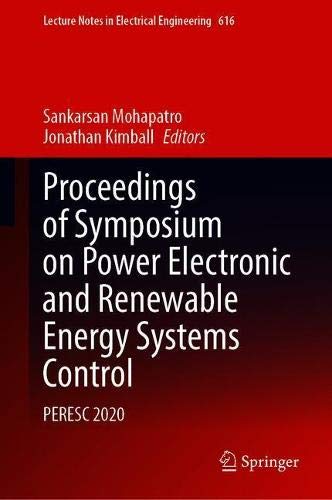 Proceedings of Symposium on Power Electronic and Renewable Energy Systems Control PERESC 2020 