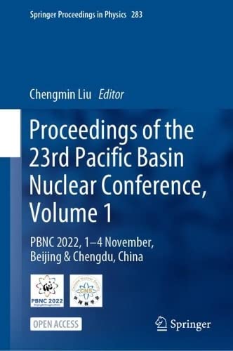 Proceedings of the 23rd Pacific Basin Nuclear Conference, Volume 1 