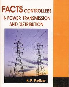FACTS Controllers in Power Transmission and Distribution