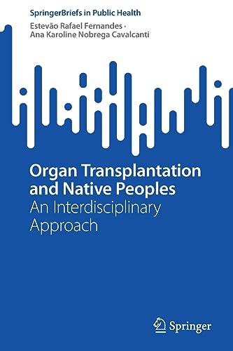 Organ Transplantation and Native Peoples An Interdisciplinary Approach