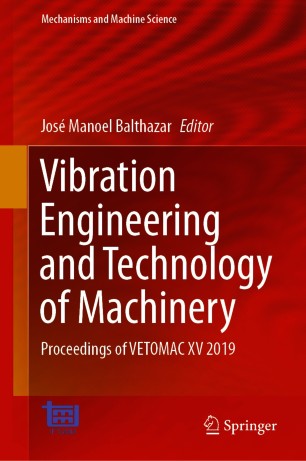 Vibration Engineering and Technology of Machinery Proceedings of VETOMAC XV 2019