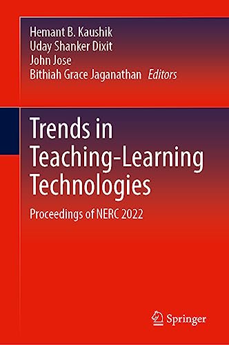 Trends in Teaching–Learning Technologies Proceedings of NERC 2022