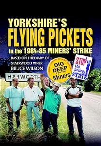 Yorkshire's Flying Pickets