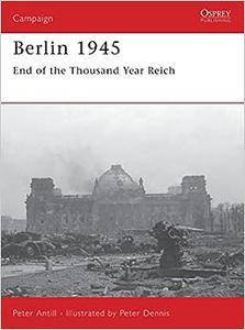 Berlin 1945 End of the Thousand Year Reich