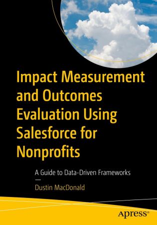 Impact Measurement and Outcomes Evaluation Using Salesforce for Nonprofits (true)